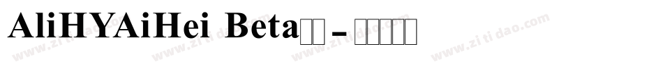 AliHYAiHei Beta字体字体转换